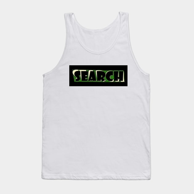 Search Tank Top by stefy